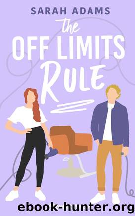 The Off Limits Rule by Sarah Adams