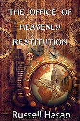The Office of Heavenly Restitution by Russell Hasan
