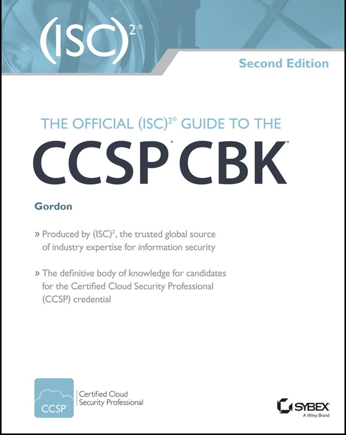 The Official (ISC)2 Guide to the CCSP CBK by Adam Gordon