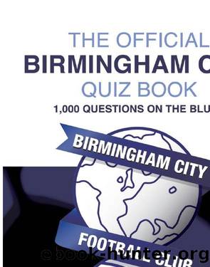 The Official Birmingham City Quiz Book by Chris Cowlin & Marc White
