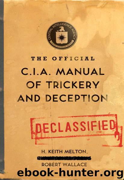The Official CIA Manual of Trickery and Deception by H. Keith Melton