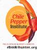 The Official Cookbook of the Chile Pepper Institute by Paul W. Bosland