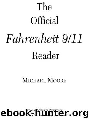 The Official Fahrenheit 911 Reader by Michael Moore