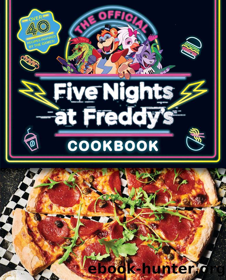 The Official Five Nights at Freddy's Cookbook: An AFK Book by Scott Cawthon & Rob Morris