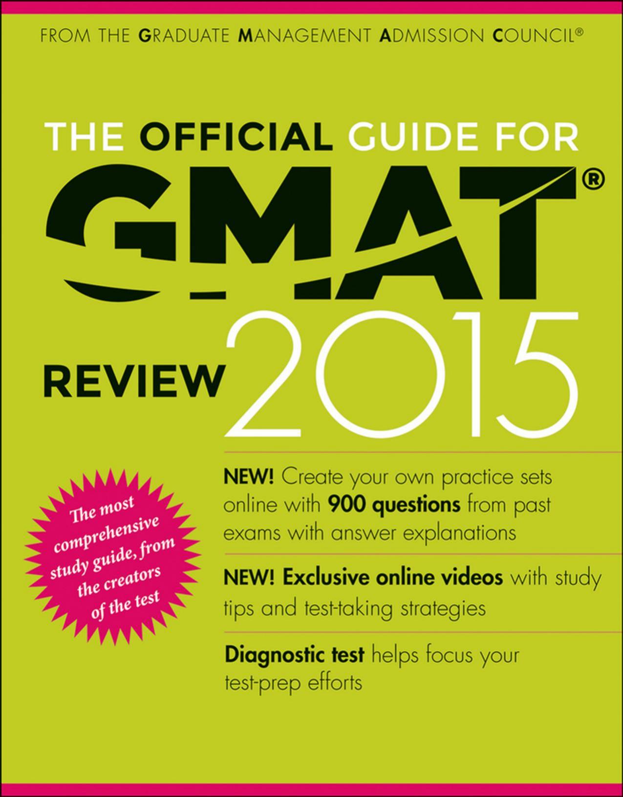 The Official Guide for GMAT Review 2015 with Online Question Bank and Exclusive Video by Graduate Management Admission Council (GMAC)