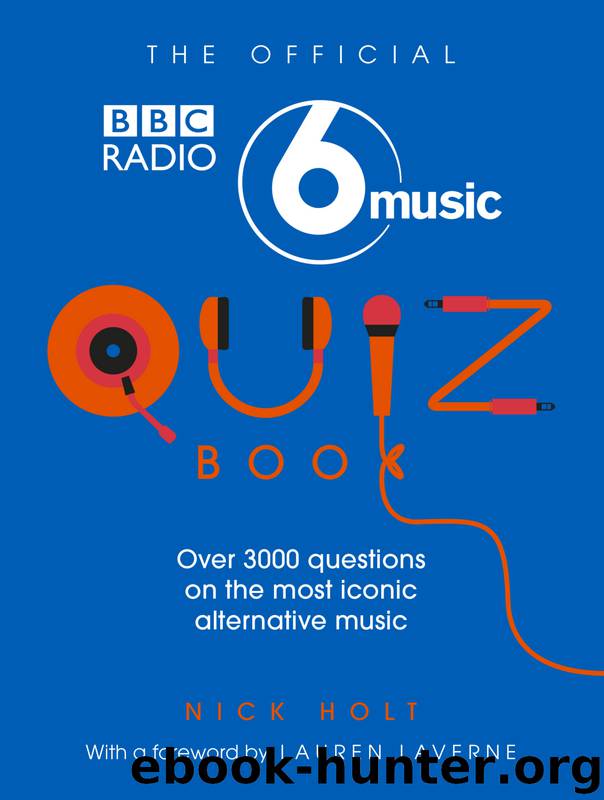 The Official Radio 6 Music Quiz Book by Nick Holt