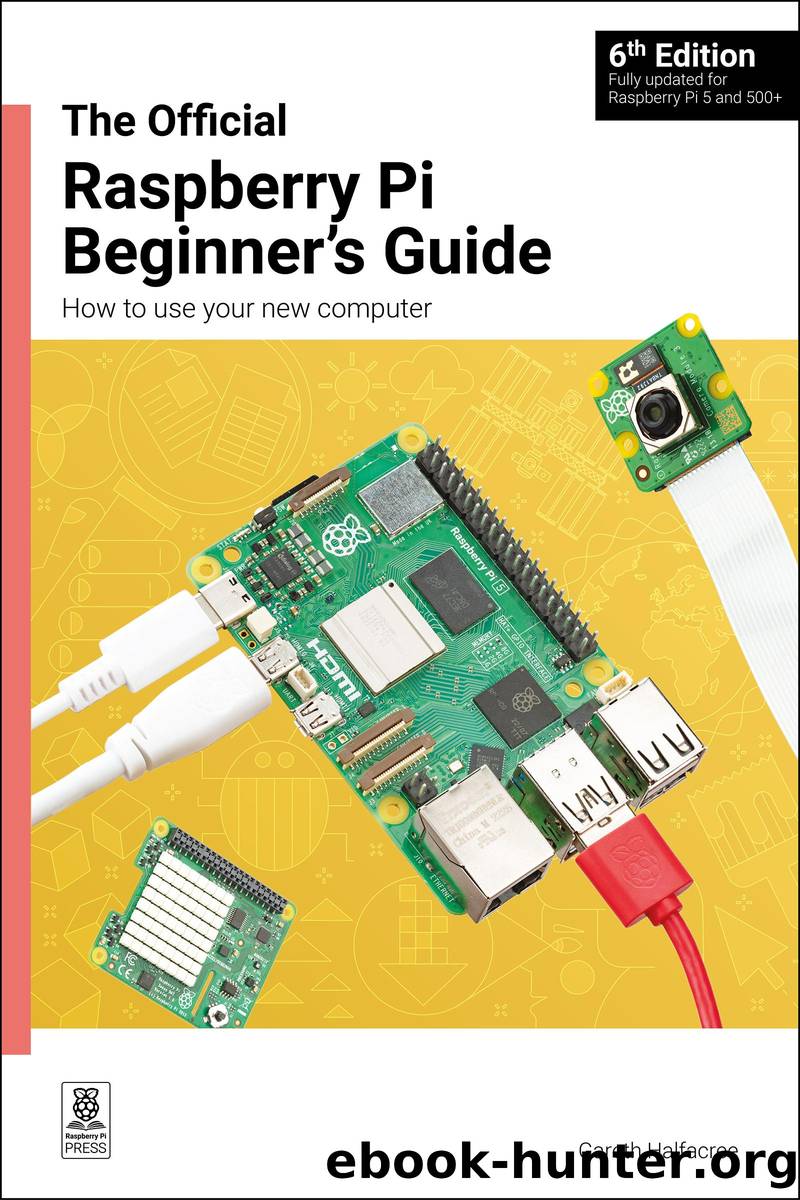 The Official Raspberry Pi Beginner's Guide by Halfacree Gareth;