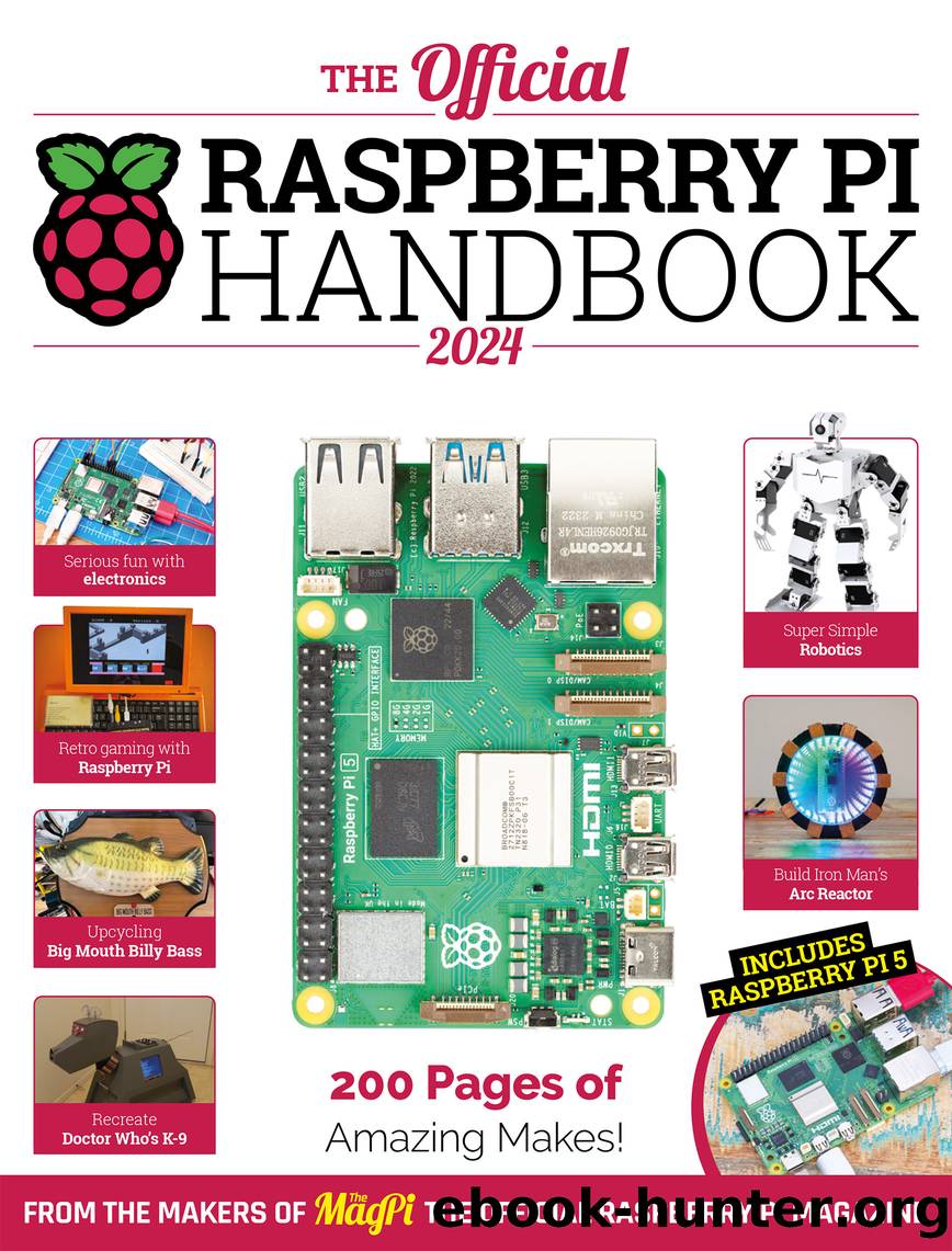 The Official Raspberry Pi Handbook 2024 by The Makers of the MagPi magazine