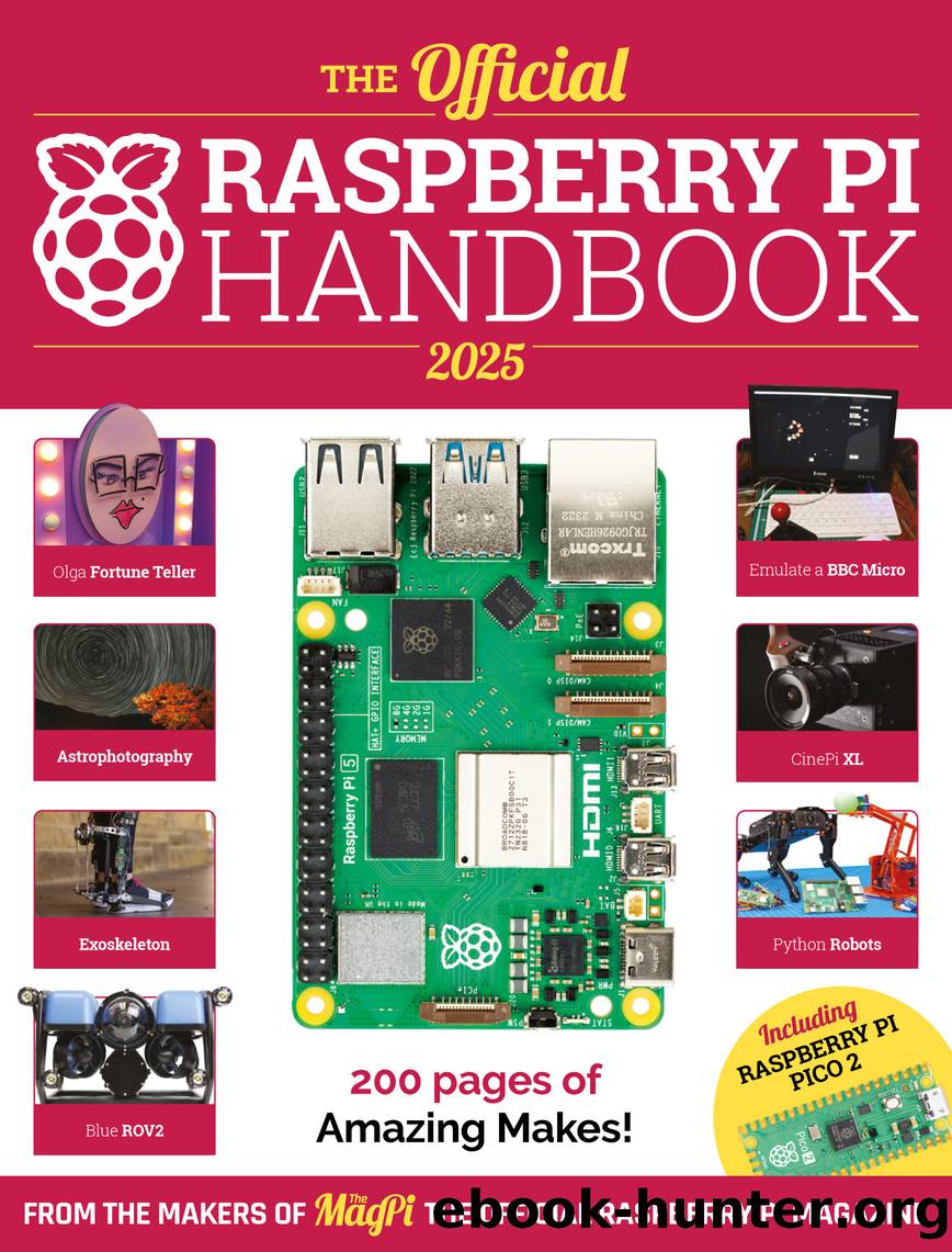 The Official Raspberry Pi Handbook 2025 by The Makers of The MagPi magazine