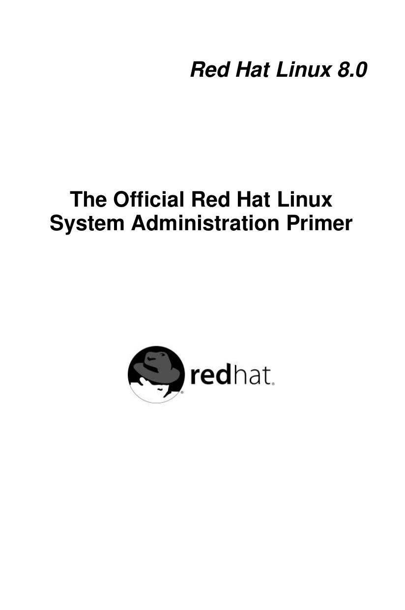 The Official Red Hat Linux System Administration Primer (Red Hat Linux 8) by RedHat