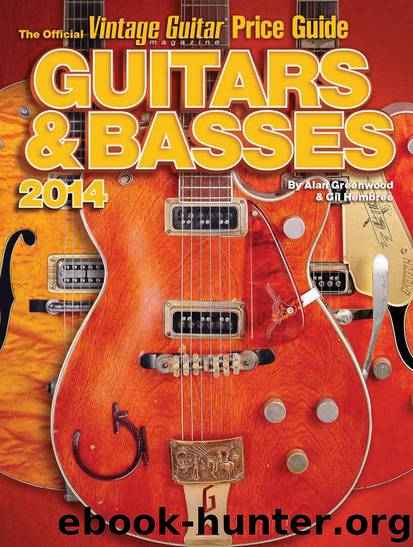 The Official Vintage Guitar magazine Price Guide – Guitars & Basses 2014 by Greenwood Alan & Hembree Gil