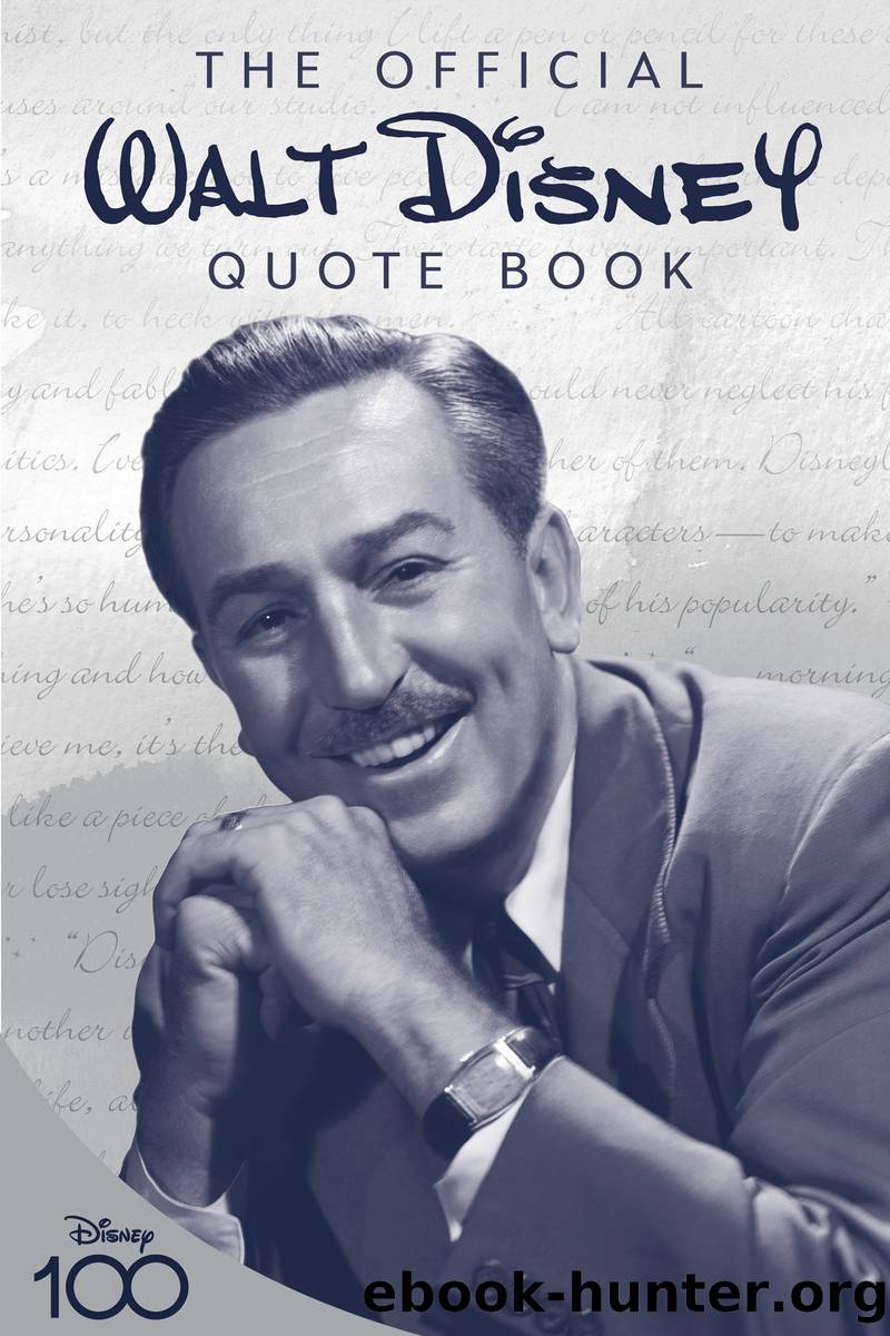 The Official Walt Disney Quote Book by Walter E. Disney