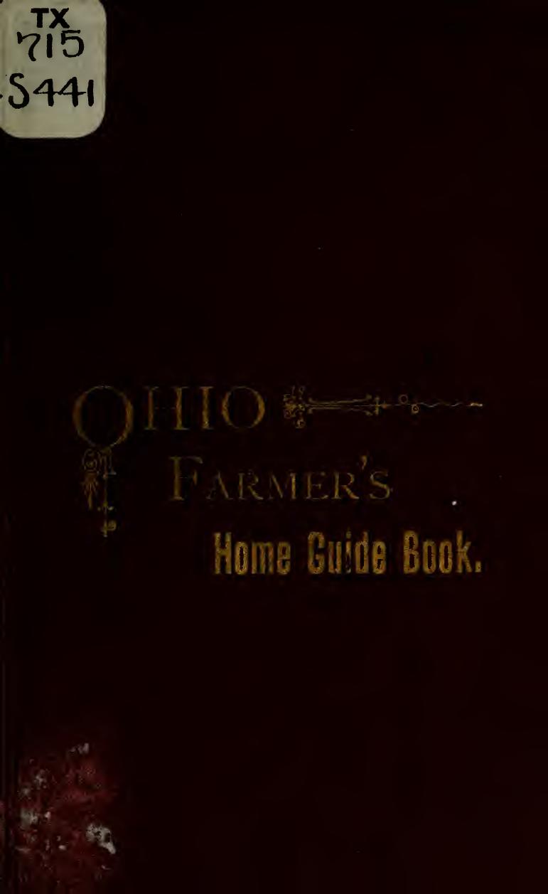 The Ohio farmer's home guide book : a complete manual of practical instruction in every department of household economy : including the kitchen, the laundry, the dining-room, the p by Season Eva A