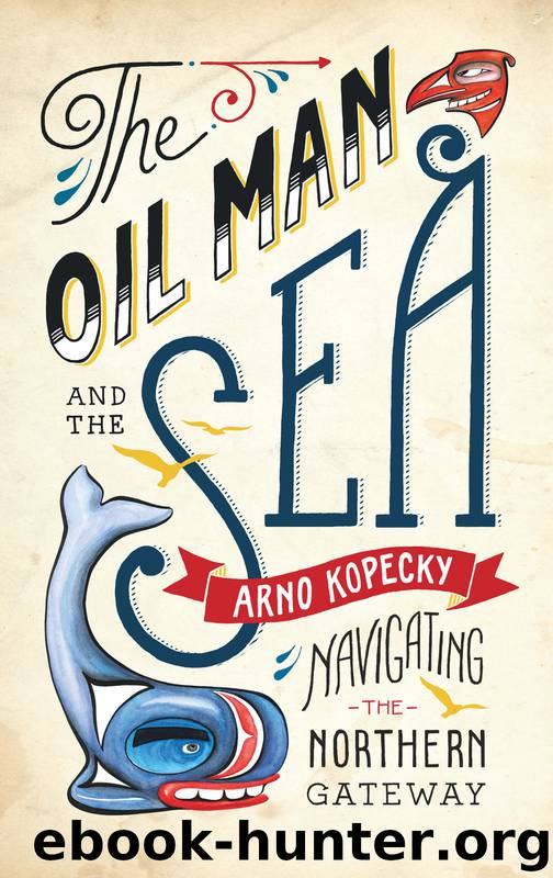 The Oil Man and the Sea by Arno Kopecky