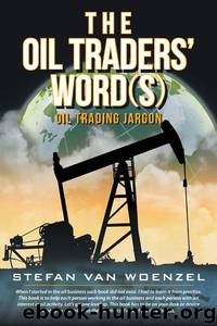 The Oil Traders' Word(s) by Stefan Van Woenzel