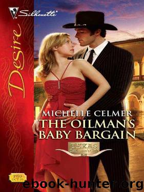 The Oilman's Baby Bargain (Texas Cattlemans Club: Maverick County Millionaire Book 4) by Michelle Celmer