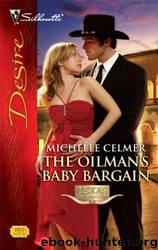 The Oilman's Baby Bargain by Michelle Celmer