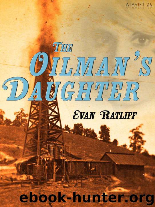 The Oilman's Daughter by Evan Ratliff