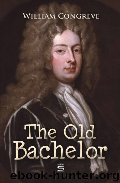 The Old Bachelor by Unknown