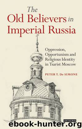 The Old Believers in Imperial Russia by Peter T. De Simone;