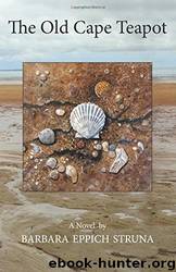 The Old Cape Teapot by Barbara Eppich Struna