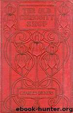 The Old Curiosity Shop by Charles Dickens