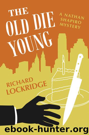 The Old Die Young by Richard Lockridge