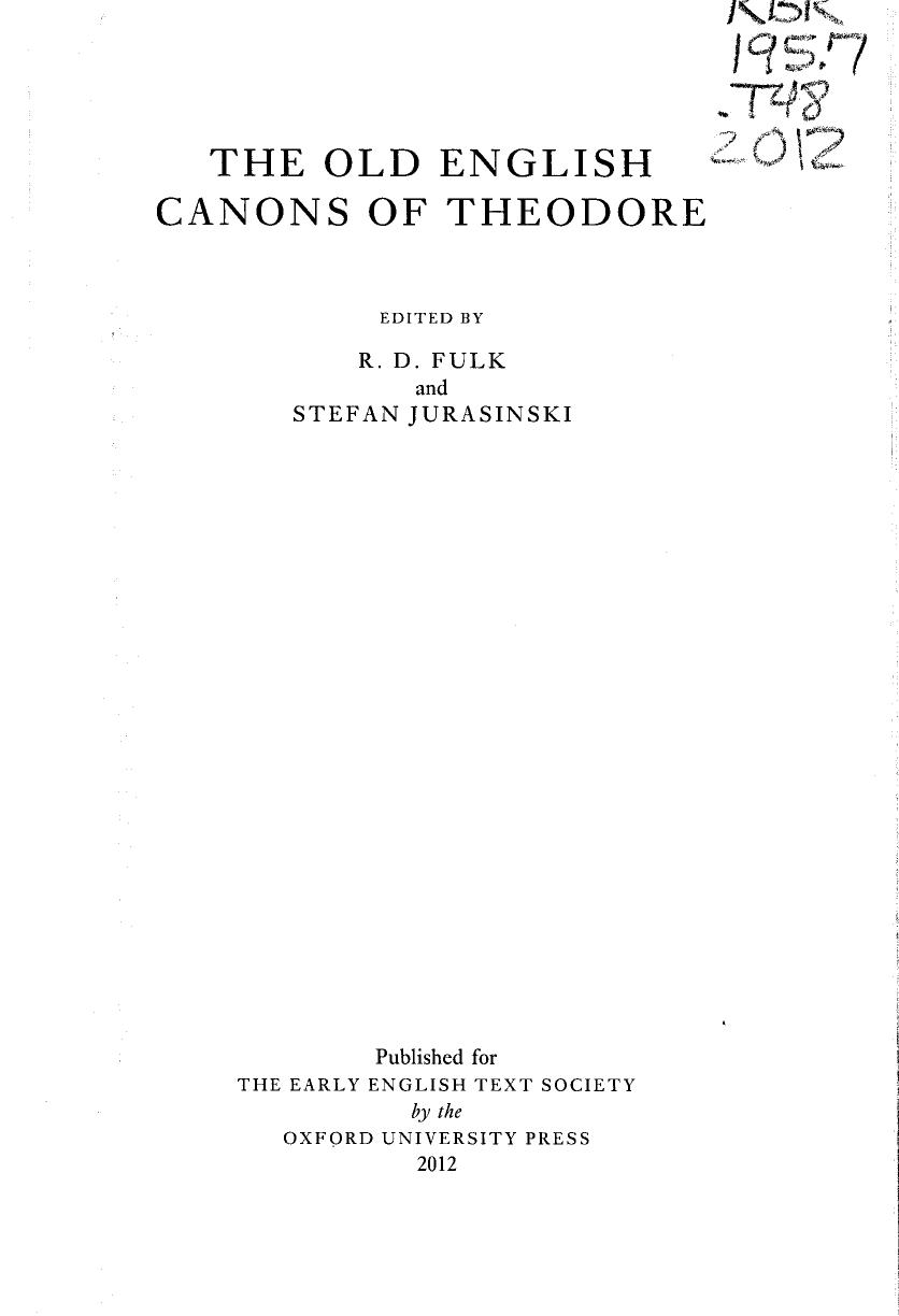 The Old English Canons of Theodore by R.D. Fulk; Stefan Jurasinski