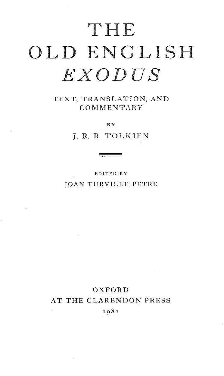 The Old English Exodus: Text, Translation, and Commentary by J.R.R. Tolkien & ed. Joan Turville-Petre