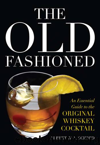 The Old Fashioned by Albert W. A. Schmid