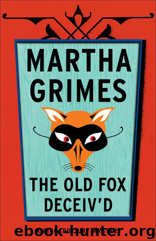 The Old Fox Deceiv'd by Martha Grimes