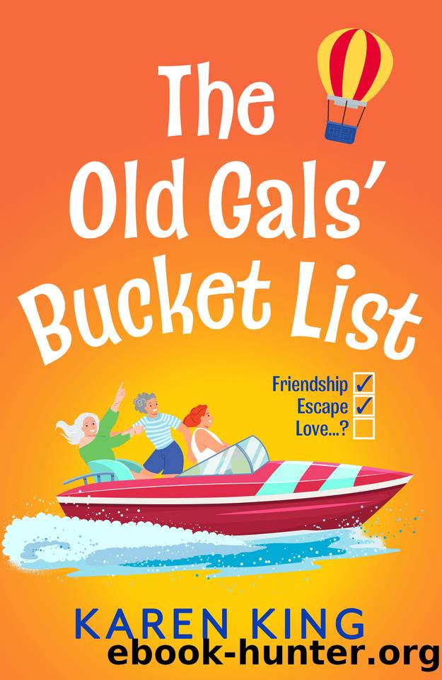 The Old Gals' Bucket List by Karen King