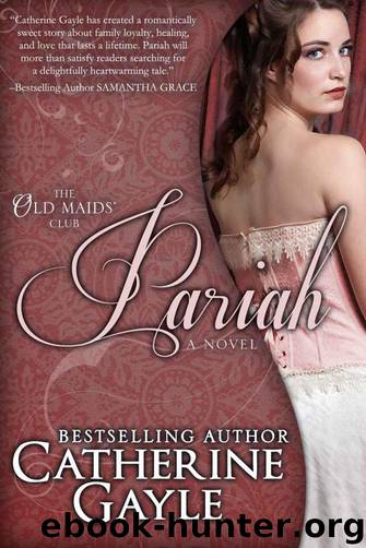 The Old Maids' Club 02 - Pariah by Catherine Gayle
