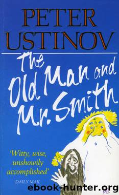 The Old Man and Mr. Smith by Peter Ustinov