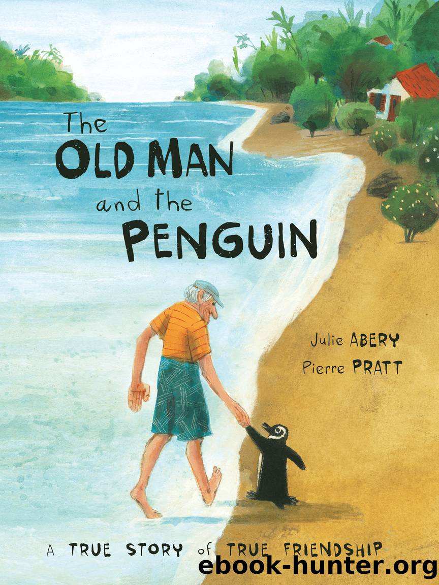 The Old Man and the Penguin by Julie Abery