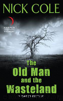 The Old Man and the Wasteland by Nick Cole