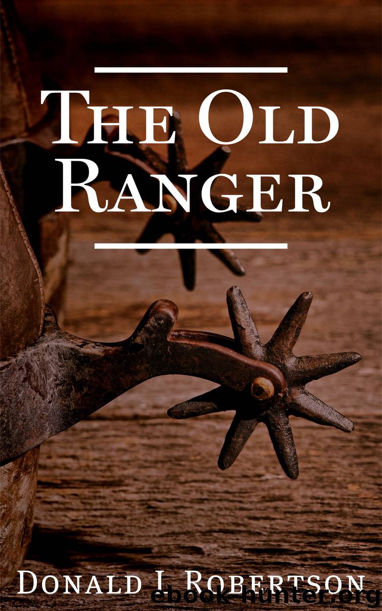 The Old Ranger by Donald L. Robertson