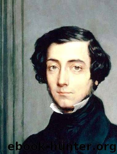 The Old Regime and the French Revolution (Illustrated) by Tocqueville Alexis de