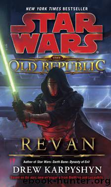 The Old Republic 01: Revan by Drew Karpyshyn