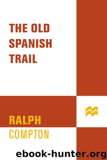 The Old Spanish Trail by Ralph Compton