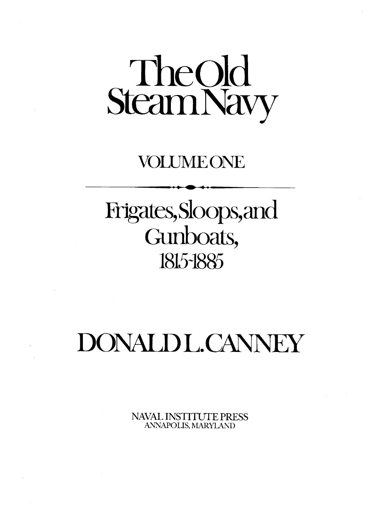 The Old Steam Navy Volume One: Frigates, Sloops and Gunboats, 1815-1855 by Unknow