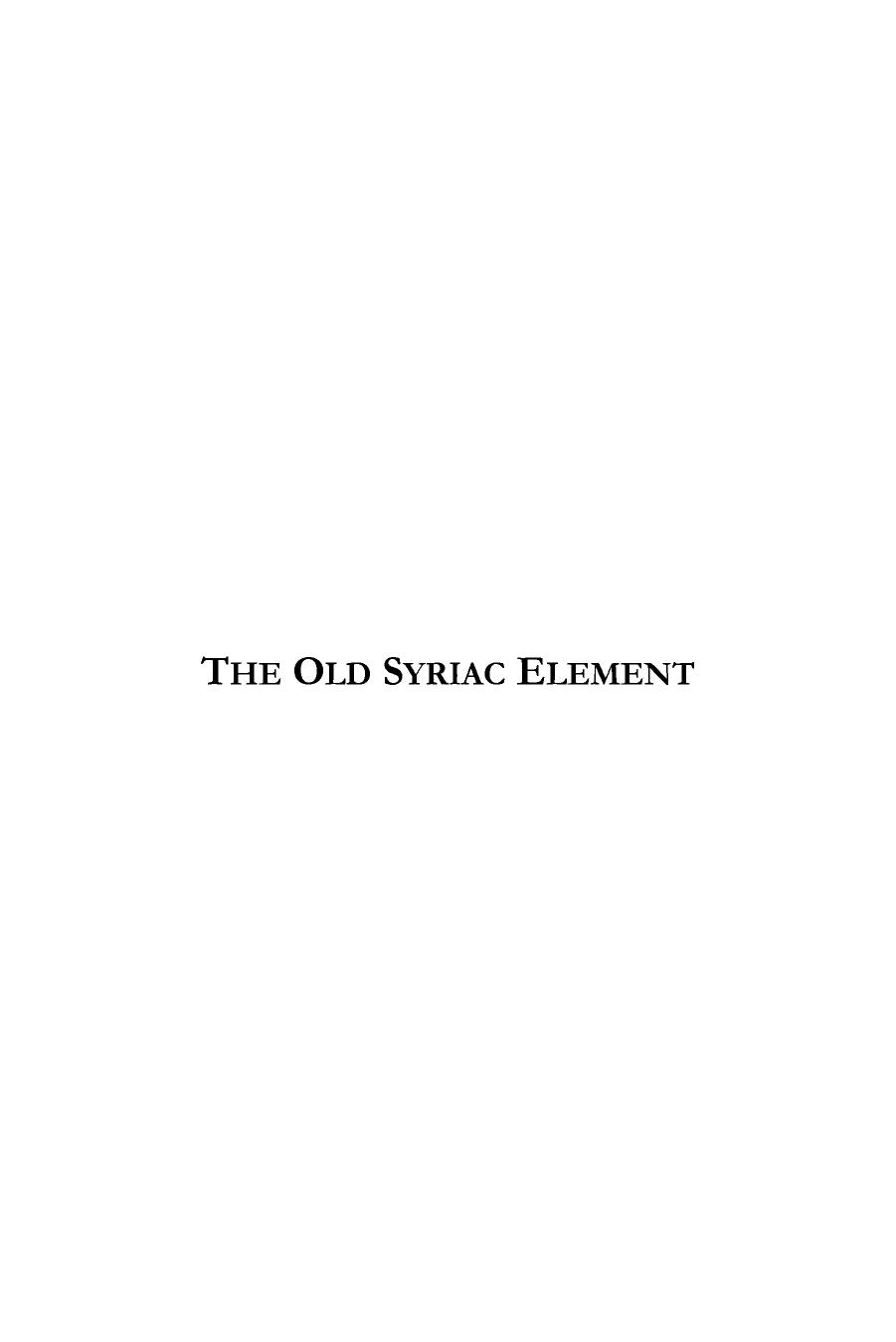 The Old Syriac Element in the Text of Codex Bezae by F H Chase