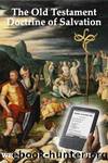 The Old Testament Doctrine of Salvation by WILLIAM DEAS KERSWILL
