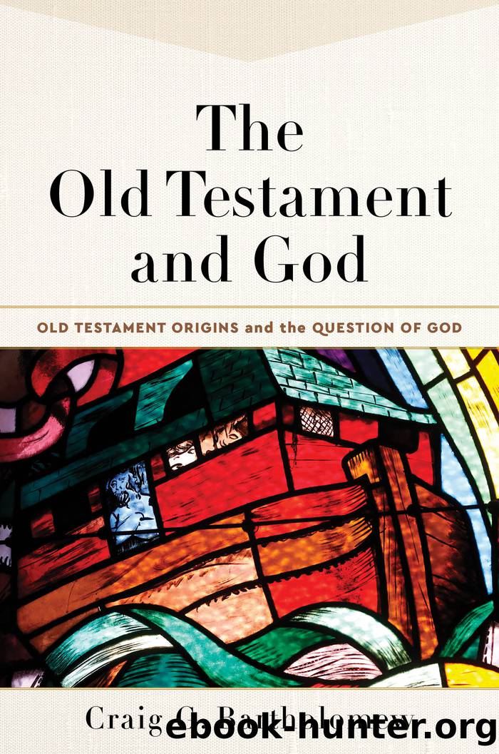 The Old Testament and God by Craig G. Bartholomew