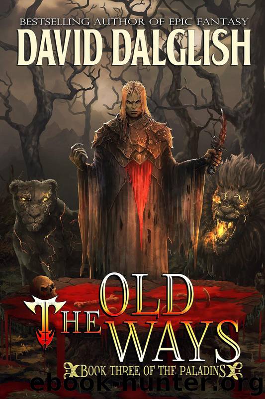 The Old Ways by David Dalglish