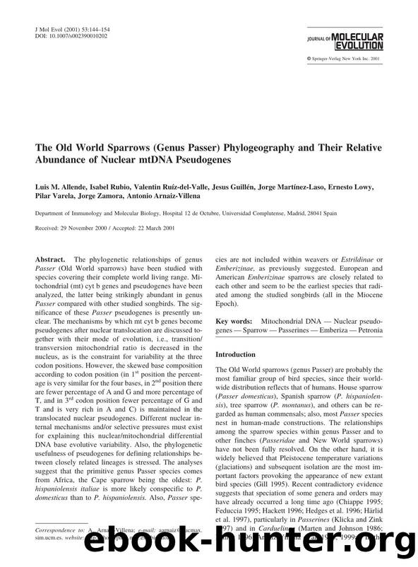 The Old World Sparrows (Genus Passer) Phylogeography and Their Relative Abundance of Nuclear mtDNA Pseudogenes by Allende L. et al