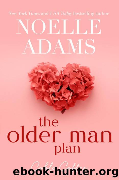 The Older Man Plan (Coble Coffee, #1) by Noelle Adams