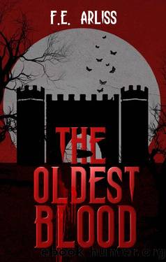 The Oldest Blood: A Vampire Paranormal Fantasy by F.E. Arliss
