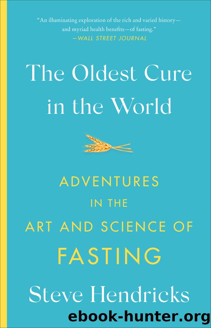 The Oldest Cure in the World by Steve Hendricks
