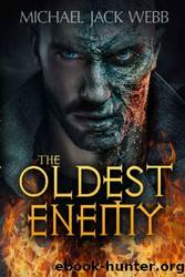 The Oldest Enemy by Michael Jack Webb